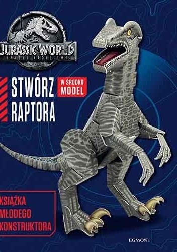 Jurassic World 2. Stwórz raptora. Książka młodego konstruktora