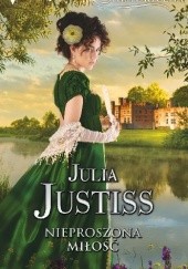 Okładka książki Nieproszona miłość Julia Justiss