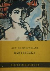 Okładka książki Baryłeczka i inne opowiadania Guy de Maupassant
