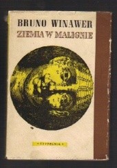 Okładka książki Ziemia w malignie Bruno Winawer