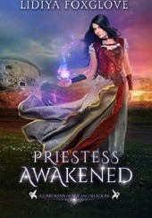 Okładka książki Priestess Awakened Lidiya Foxglove