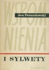 Okładka książki Wspomnienia i sylwety Jan Parandowski