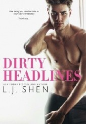 Okładka książki Dirty Headlines L.J. Shen