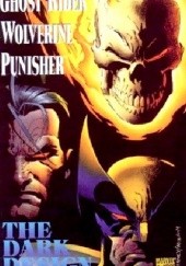 Okładka książki Ghost Rider Wolverine Punisher: The Dark Design Ron Garney, Howard Mackie, Al Milgrom