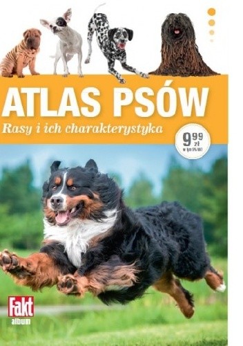 Okładka książki Atlas psów. Rasy i ich charakterystyka Paweł Zalewski