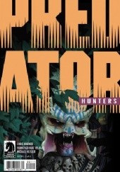 Okładka książki Predator: Hunters #1
