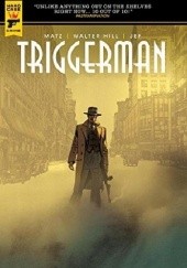 Okładka książki Triggerman Walter Hill
