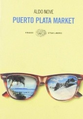 Okładka książki Puerto Plata Market Aldo Nove