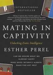 Okładka książki Mating in Captivity Esther Perel