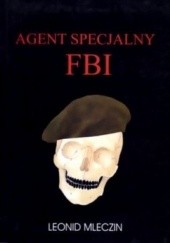 Okładka książki Agent specjalny FBI Leonid Mleczin