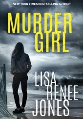 Okładka książki Murder Girl Lisa Renee Jones