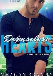 Okładka książki Defenseless Hearts Meagan Brandy