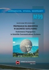 Okładka książki “Propagacja fal radiowych w łączności satelitarnej. Radiowaves propagation in satellite communications systems” Jacek Wilk-Jakubowski