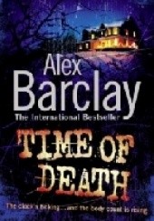 Okładka książki Time of death Alex Barclay