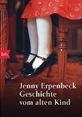 Okładka książki Geschichte vom altem Kind Jenny Erpenbeck