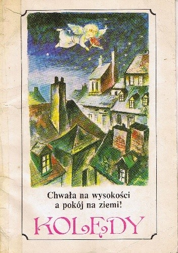 Kolędy Chwała na wysokości a pokój na ziemi - Piotr Thor | Książka w