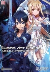 Okładka książki Sword Art Online 18 - Alicyzacja: Przetrwanie Reki Kawahara