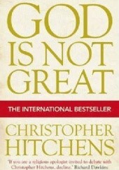 Okładka książki God is Not Great Christopher Hitchens