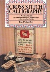 Okładka książki Cross Stitch Calligraphy Iva Polansky
