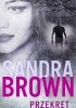 Okładka książki Przekręt Sandra Brown