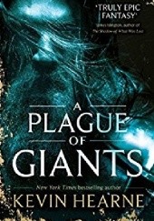 Okładka książki A Plague of Giants Kevin Hearne