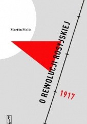 Okładka książki O rewolucji rosyjskiej. Wykłady paryskie. Martin Malia