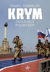 Okładka książki Krym. Znikający półwysep Paweł Semmler