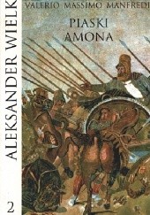 Okładka książki Piaski Amona Valerio Massimo Manfredi