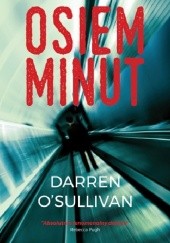 Okładka książki Osiem minut Darren O’Sullivan