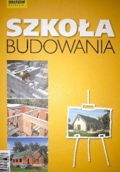 Okładka książki Szkoła budowania Małgorzata Majkowska