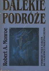 Okładka książki Dalekie podróże Robert A. Monroe