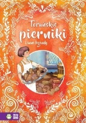 Okładka książki Toruńskie pierniki i inne legendy Edyta Wagonik-Barzyk