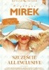 Szczęście all inclusive