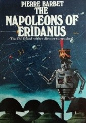 Okładka książki The Napoleons of Eridanus Pierre Barbet