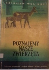 Okładka książki Poznajemy nasze zwierzęta Zbigniew Woliński