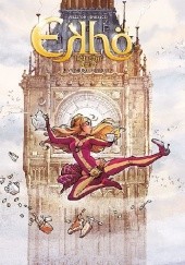 Okładka książki Ekho. Lustrzany świat - 7 - Swinging London Christophe Arleston, Alessandro Barbucci