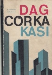 Okładka książki Dag, córka Kasi Lilian Seymour-Tułasiewicz