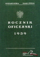 Okładka książki Rocznik oficerski 1939. Stan na dzień 23 marca 1939 Ryszard Rybka, Kamil Stepan