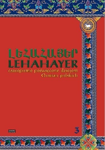 Okładki książek z cyklu Lehahayer. Czasopismo poświęcone dziejom Ormian polskich