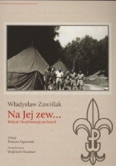 Okładka książki Na Jej zew... Relacje i konfrontacje po latach Władysław Zawiślak