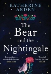 Okładka książki The Bear and The Nightingale Katherine Arden