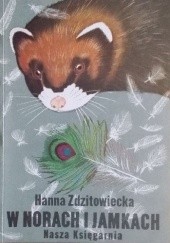 Okładka książki W norach i jamkach Hanna Zdzitowiecka