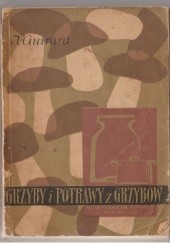 Okładka książki Grzyby i potrawy z grzybów Irena Guirard