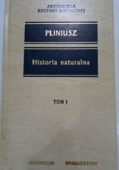 Okładka książki Historia naturalna TOM I Pliniusz Starszy