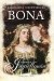 Bona. Zmierzch Jagiellonów