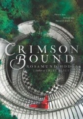 Okładka książki Crimson Bound Rosamund Hodge