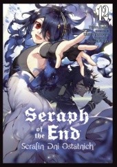 Okładka książki Seraph of the End - Serafin Dni Ostatnich #12 Furuya Daisuke, Takaya Kagami, Yamato Yamamoto