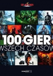 Okładka książki Tipsomaniak 2018: 100 gier wszech czasów Redakcja magazynu CD-Action