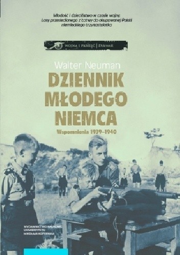 Dziennik młodego Niemca. Wspomnienia 1939–1940