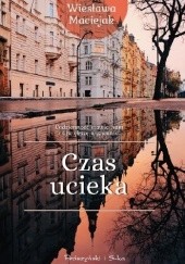 Okładka książki Czas ucieka Wiesława Maciejak